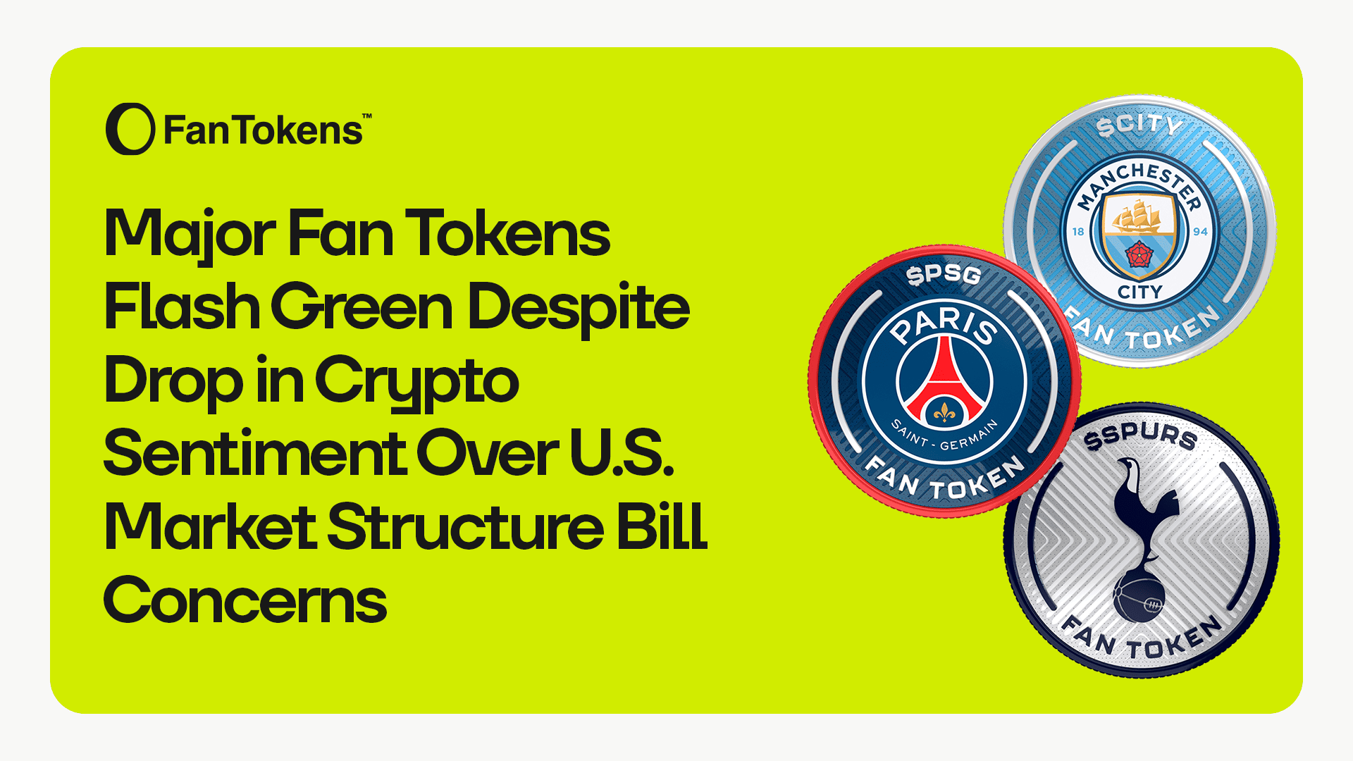 Major Fan Tokens Flash Green Despite Drop in Crypto Sentiment Over U.S.  Market Structure Bill Concerns | FanTokens | FanTokens