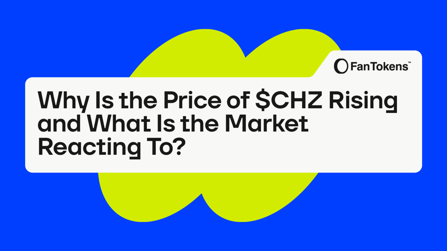 Why Is the Price of $CHZ Rising and What Is the Market Reacting To? |  FanTokens | FanTokens